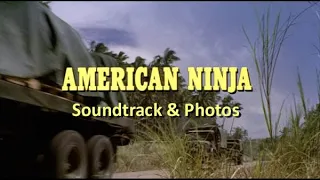 AMERICAN NINJA Soundtrack & Photos