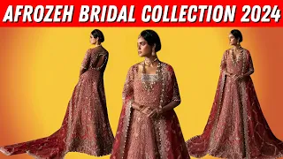 AFROZEH BRIDAL COLLECTION 2024 | AFROZEH WEDDING COLLLECTION  UNBOXING |  PARTYWEAR LATEST ARTICLE