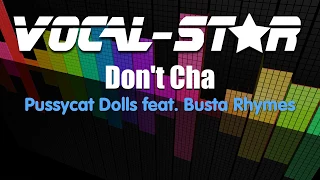 Pussycat Dolls Ft. Busta Rhymes - Don't Cha (Karaoke Version) with Lyrics HD Vocal-Star Karaoke