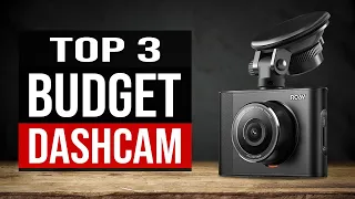 TOP 3: Best Budget Dash Cam 2020