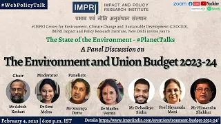 The Environment and Union Budget 2023-24 | Panel Discussion #PlanetTalks IMPRI #WebPolicyTalk HQ