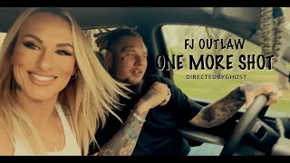 FJ OUTLAW - ONE MORE SHOT [OFFICIAL MUSIC VIDEO]