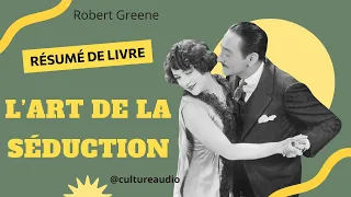 Résumé de l'art de la séduction, un livre de Robert Greene