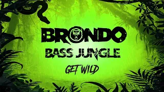 Brondo - Get Wild