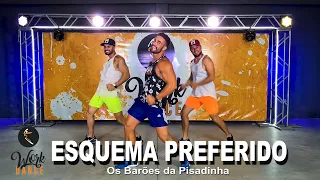 Esquema Preferido - Os Barões da Pisadinha ll COREOGRAFIA WORKDANCE ll Aulas de dança