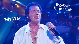 💕 Engelbert Humperdinck - "My Way". Dvd "Totally Amazing", 2007.