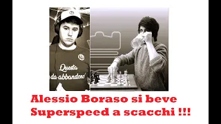 Alessio Boraso si beve Superspeed a scacchi !!! "@superspeedscacchi "