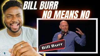 🇬🇧BRIT Reacts To BILL BURR - NO MEANS NO!