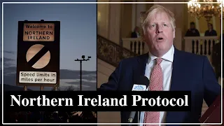 Everything you need to know about the Northern Ireland Protocol and what happens next