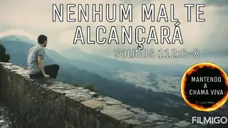 NENHUM MAL TE ALCANÇARÁ, SALMOS 112:6-8🔥🙌