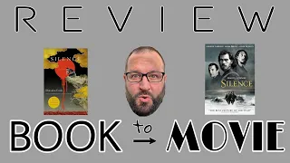 Book to Movie Review: Silence