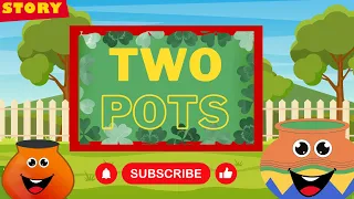 Short story for kids -Two pots || Bedtime story || moral story