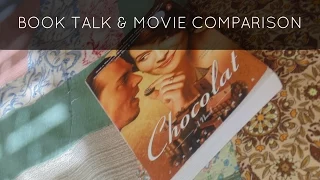 BOOK TALK & MOVIE COMPARISON | Chocolat