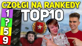 TOP10 czołgów na KRANkingówki według STREAMERÓW!