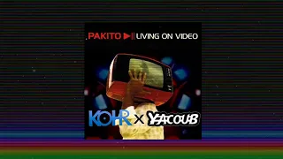 Pakito - Living On Video (DJ Kohr & DJ Yacoub Festival mix)