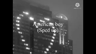 American boy nightcore/sped up