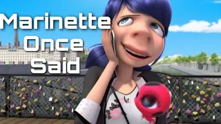 Marinette dupain-cheng once said