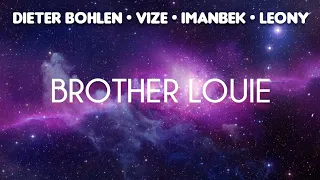 Vize, Imanbek & Dieter Bohlen - Brother Louie (Lyrics) ft. Leony