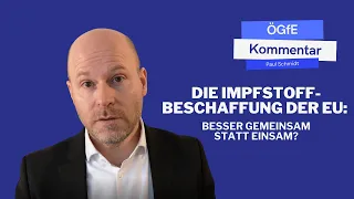 Die Impfstoff-Beschaffung der EU: besser gemeinsam statt einsam?