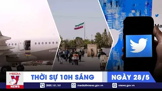 Thời sự 10h sáng ngày 28/5. Đụng độ Iran-Afghanistan; tự ý mở cửa máy bay ở Hàn Quốc - VNEWS