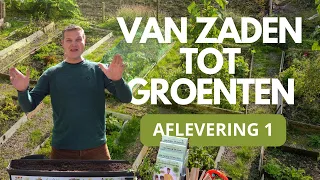 Van zaden tot groenten - aflevering 1