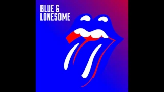 03 - Blue And Lonesome | The Rolling Stones - Blue and Lonesome