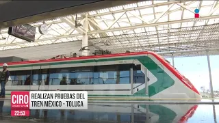 Realizan pruebas del Tren México-Toluca | Ciro Gómez Leyva