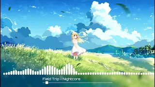 Field Trip (Melanie Martinez) - Nightcore