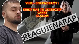 VKIE - SLALOM + CARRY + KIEDY NAS TO ZNISZCZY? - HONEST REAKCJA