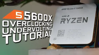 How to Overclock / Undervolt Ryzen 5 5600X Full Guide Tutorial | PBO, Auto OC, Manual OC