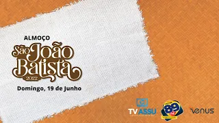 🖥️ SÃO JOÃO DE ASSÚ - AOVIVO - Almoço de São João