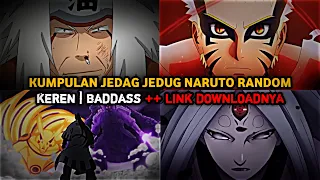 KUMPULAN JEDAG JEDUG ANIME NARUTO KEREN - BADDASS DAN LINK DOWNLOADNYA