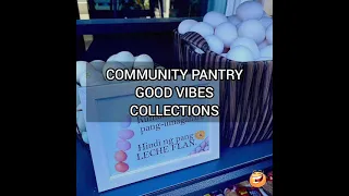 GOOD VIBES | COMMUNITY PANTRY FUNNY COLLECTIONS