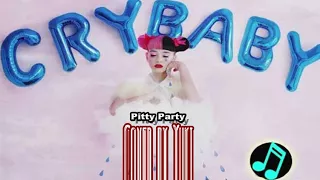 Pity party cover by Yuki ( Helena Cipher) original song by Melanie Martinez