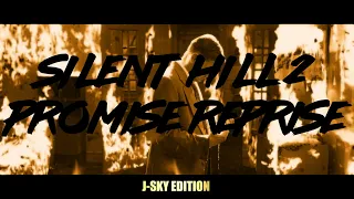 Silent Hill 2 - Promise (Reprise) J-Sky Edition
