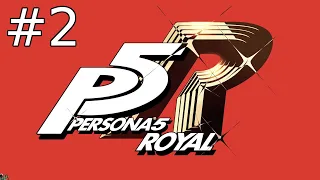 Apollolol - First Playthrough - Persona 5 Royal (Part 2)