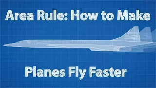 Area Rule: How To Make Planes Fly Faster