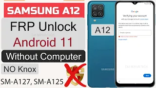 Samsung A12 Frp Bypass Android 11 2023 Without Computer NO Knox | Samsung A12 Google Account Remove