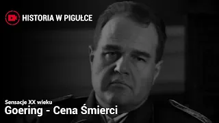 Sensacje XX Wieku - Goering - Cena Śmierci