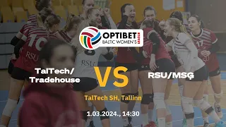 Optibet Baltijas līga sievietēm PUSFINĀLS - RSU/MSĢ pret  TalTech/Tradehouse