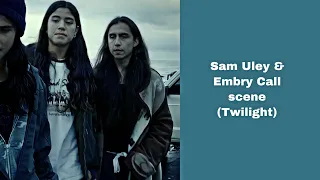 Sam and Embry (twilight) Scenepack || give credit