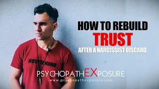 Rebuilding TRUST After A Narcissist Discard | Can It Be Done?