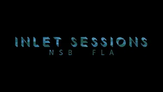 (Surf Edit) Inlet Sessions NSB FLA