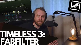 Let's Plug: Timeless 3 from Fabfilter