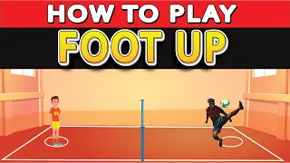 How to play FootUp? a Combination of Football and Volleyball.