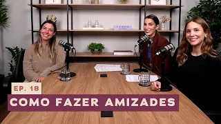 Como fazer novos amigos depois de adulto - De Repente CRINGE | Podcast