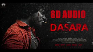 Dasara BGM 8D || @santhosh.narayanan  || Trailer Extended & Climax 8D BGM || 8D AUDIO