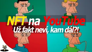 YouTube bude mít NFT?! | Proč to NENÍ dobrý nápad...