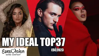 Eurovision 2023🇺🇦🇬🇧 | My Ideal Top 37