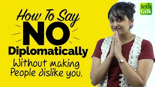 How To Say NO Diplomatically Without Making People Dislike You? Learn Useful Polite English Phrases